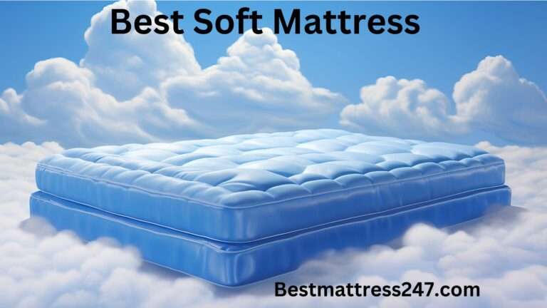Best Soft Mattress